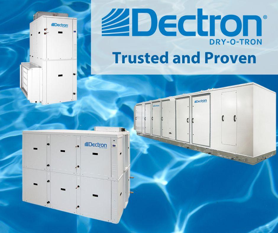 Blue water background with three Dectron products. Words "Dectron Dry-O-Tron Trusted and Proven."